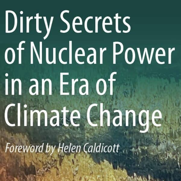 NH #698: PT. 2 – Dirty Secrets of Nuclear Power in an Era of Climate Change – Datesman, Brugge