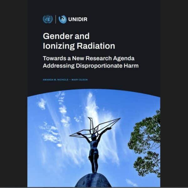 NH #708: Gender & Ionizing Radiation – New UN Report – Co-authors Mary Olson, Amanda Nichols