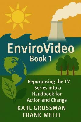 NH #778: NEW NUCLEAR BOOK – EnviroVideo Book 1 – Handbook for Action and Change – Karl Grossman, Frank Melli